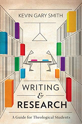 Writing and Research: A Guide for Theological Students von Langham Global Library